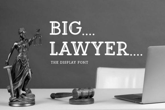 Big Lawyer Font for Creative Projects
