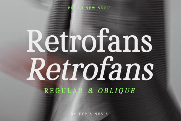 Retrofans: A Nostalgic Serif Font for Creative Projects